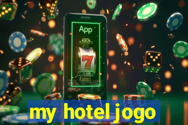 my hotel jogo